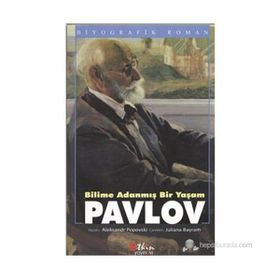 Bilime Adanmış Bir Yaşam Pavlov - Aleksandr Popovski