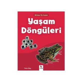 Bilime İlk Adım - Yaşam Döngüleri / Peter Riley