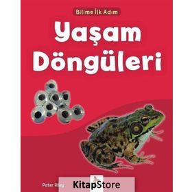 Bilime İlk Adım - Yaşam Döngüleri / Peter Riley