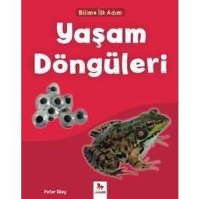 Bilime İlk Adım - Yaşam Döngüleri / Peter Riley