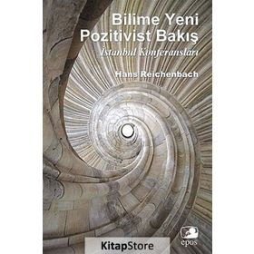 BILIME YENI POZITIVIST BAKIŞ İSTANBUL KONFERANSLARI - HANS REICHENBACH
