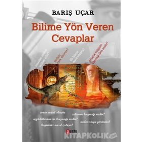 Bilime Yön Veren Cevaplar - Barış Uçar