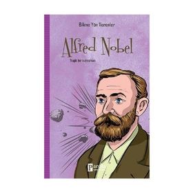 Bilime Yön Verenler Alfred Nobel - M. Murat Sezer