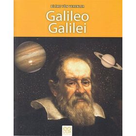Bilime Yön Verenler - Galileo Galilei - Sarah Ridley