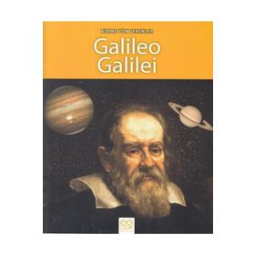 Bilime Yön Verenler - Galileo Galilei - Sarah Ridley