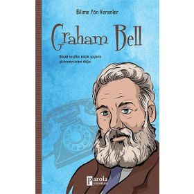 Bilime Yön Verenler Graham Bell - M.Murat Sezer