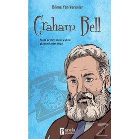 Bilime Yön Verenler Graham Bell - M.Murat Sezer