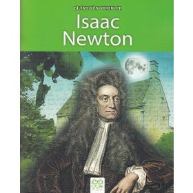 Bilime Yön Verenler - Isaac Newton - Sarah Ridley