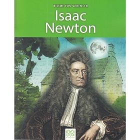 Bilime Yön Verenler - Isaac Newton - Sarah Ridley