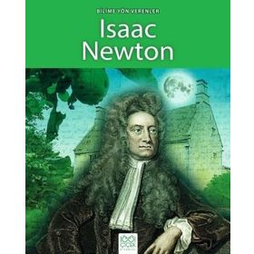 Bilime Yön Verenler - Isaac Newton - Sarah Ridley