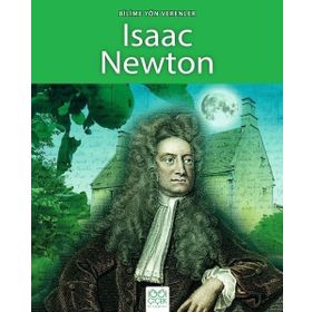 Bilime Yön Verenler - Isaac Newton - Sarah Ridley
