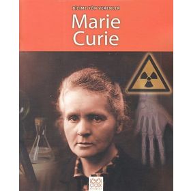 Bilime Yön Verenler - Marie Curie - Sarah Ridley