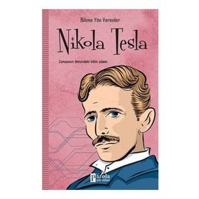 Bilime Yön Verenler - Nikola Tesla - M. Murat Sezer