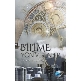 Bilime Yön Verenler - Yüksel Özdemir
