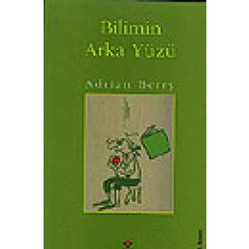Bilimin Arka Yüzü - Adrian Berry
