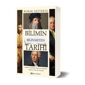 Bilimin Bilinmeyen Tarihi - Burak Saytekin - Epsilon Yayınevi