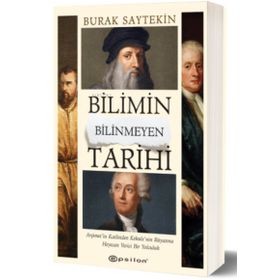 Bilimin Bilinmeyen Tarihi - Burak Saytekin - Epsilon Yayınevi