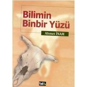Bilimin Binbir Yüzü - Ahmet İnam