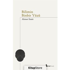 Bilimin Binbir Yüzü - Ahmet İnam
