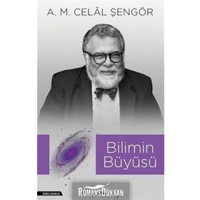 Bilimin Büyüsü - A. M. Celal Şengör
