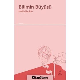 Bilimin Büyüsü - Martin Gardner