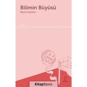 Bilimin Büyüsü - Martin Gardner