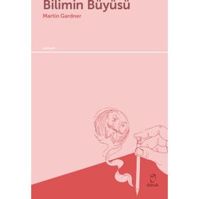 Bilimin Büyüsü - Martin Gardner
