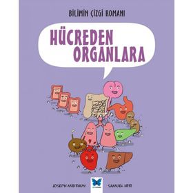 Bilimin Çizgi Romanı Hücreden Organlara - Joseph Midthun Samuel Hiti