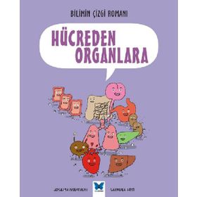 Bilimin Çizgi Romanı Hücreden Organlara - Joseph Midthun Samuel Hiti