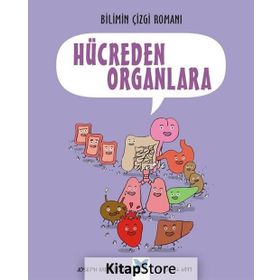 Bilimin Çizgi Romanı Hücreden Organlara - Joseph Midthun Samuel Hiti