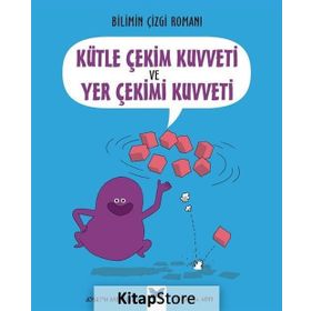 Bilimin Çizgi Romanı - Kütle Çekim Kuvveti ve Yer Çekim Kuvveti - Joseph Midthun Samuel Hiti