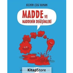 Bilimin Çizgi Romanı - Madde ve Maddenin Değişimleri - Joseph Midthun