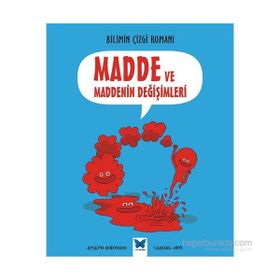 Bilimin Çizgi Romanı - Madde ve Maddenin Değişimleri - Joseph Midthun