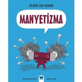 Bilimin Çizgi Romanı - Manyetizma - Joseph Midthun