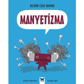 Bilimin Çizgi Romanı - Manyetizma - Joseph Midthun