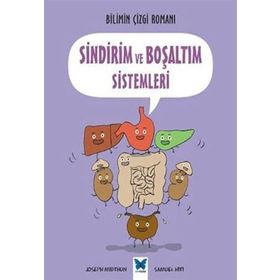 Bilimin Çizgi Romanı - Sindirim ve Boşaltım Sistemleri - Joseph Midthun