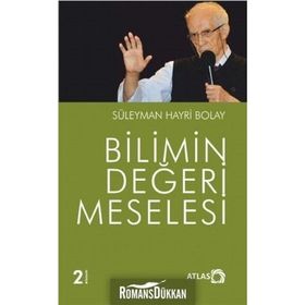 BILIMIN DEĞERİ MESELESI - SÜLEYMAN HAYRI BOLAY