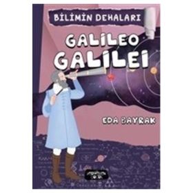 Bilimin Dehaları - Galileo Galilei - Eda Bayrak