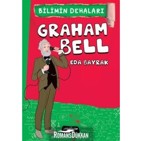 Bilimin Dehaları - Graham Bell - Eda Bayrak