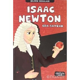 Bilimin Dehaları - Isaac Newton - Eda Bayrak