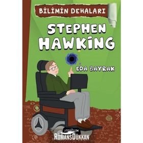 Bilimin Dehaları - Stephen Hawking - Eda Bayrak