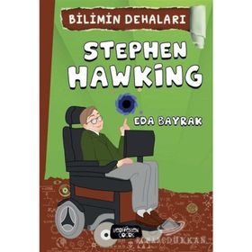 Bilimin Dehaları - Stephen Hawking - Eda Bayrak