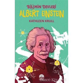 Bilimin Devleri:Albert Einstein - Kathleen Krull