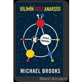 Bilimin Gizli Anarşisi - Michael Brooks