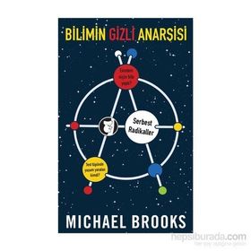 Bilimin Gizli Anarşisi - Michael Brooks