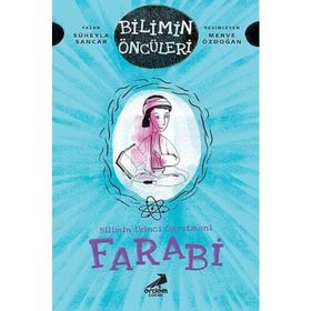 Bilimin İkinci Öğretmeni Farabi - Süheyla Sancar