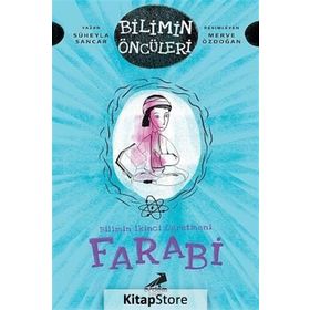Bilimin İkinci Öğretmeni Farabi - Süheyla Sancar