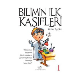 BILIMIN İLK KAŞIFLERI - 1 - ZEHRA AYDÜZ