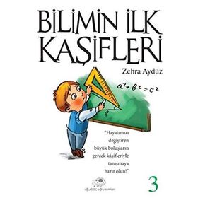BILIMIN İLK KAŞIFLERI - 3 - ZEHRA AYDÜZ