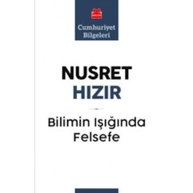 BILIMIN IŞIĞINDA FELSEFE - NUSRET HIZIR